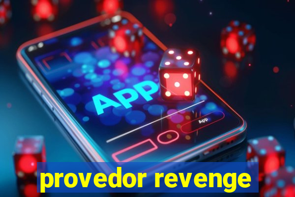 provedor revenge