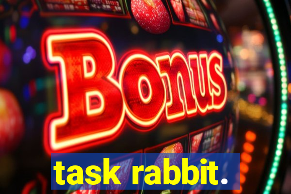 task rabbit.