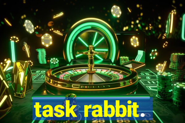 task rabbit.