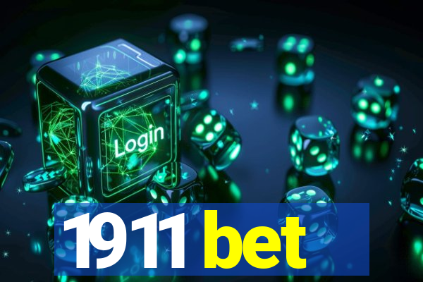 1911 bet