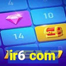 ir6 com
