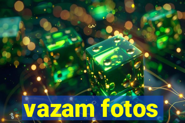 vazam fotos