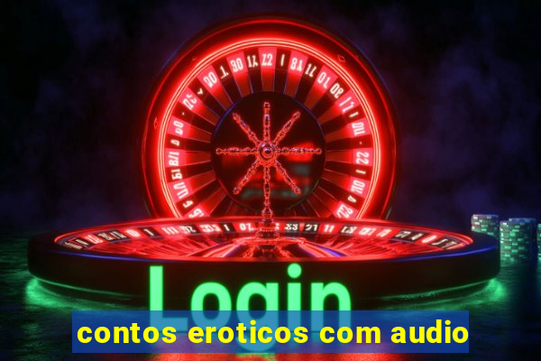 contos eroticos com audio