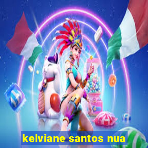 kelviane santos nua