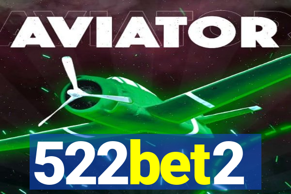 522bet2