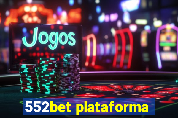 552bet plataforma