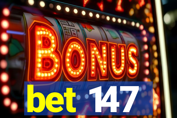 bet 147