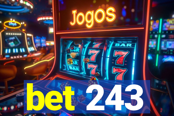 bet 243