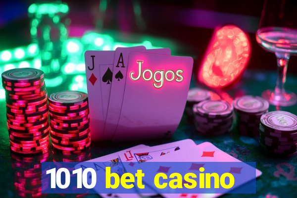 1010 bet casino