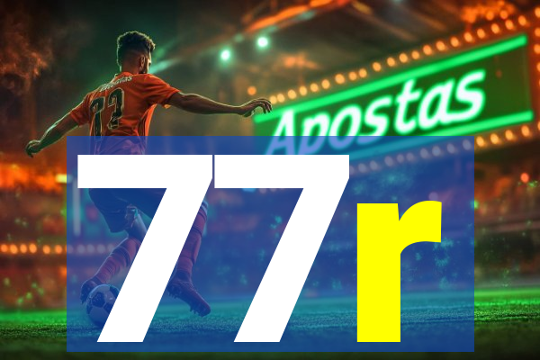77r