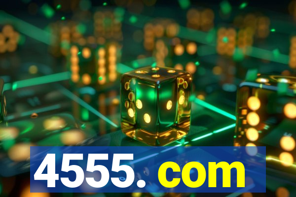 4555. com