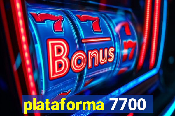 plataforma 7700