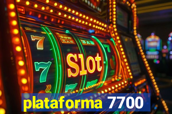 plataforma 7700