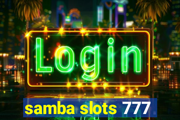 samba slots 777