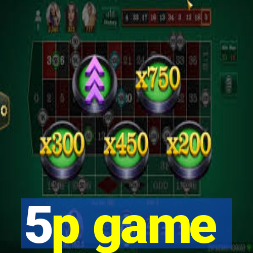 5p game