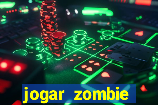 jogar zombie outbreak demo