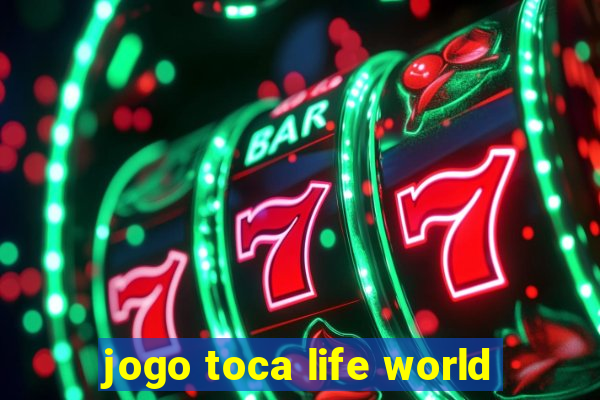 jogo toca life world