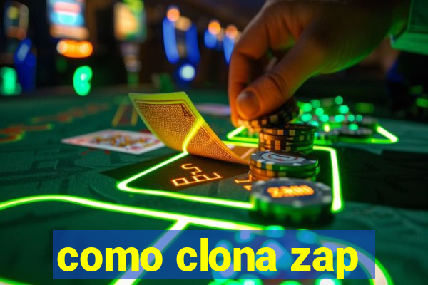 como clona zap