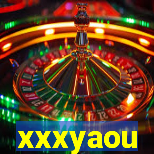 xxxyaou