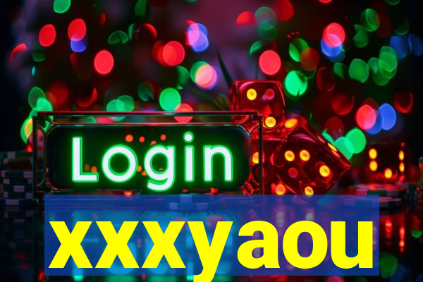 xxxyaou