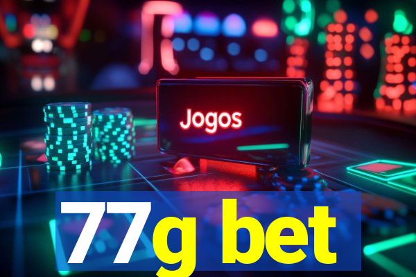 77g bet