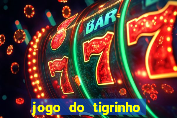 jogo do tigrinho deposito 1 real