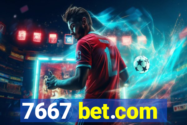 7667 bet.com