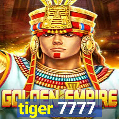 tiger 7777