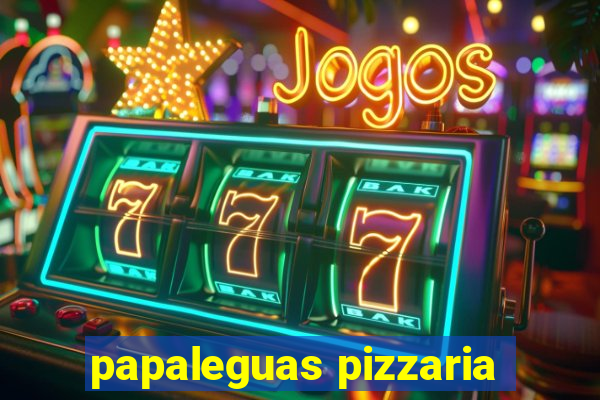 papaleguas pizzaria