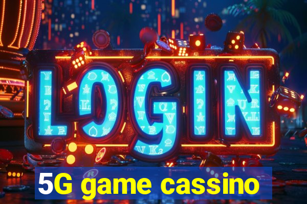 5G game cassino