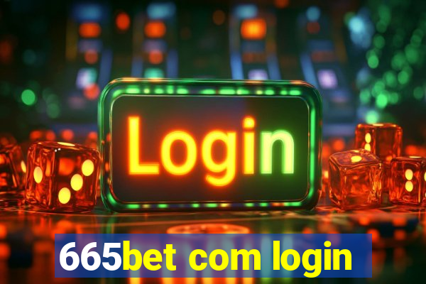 665bet com login
