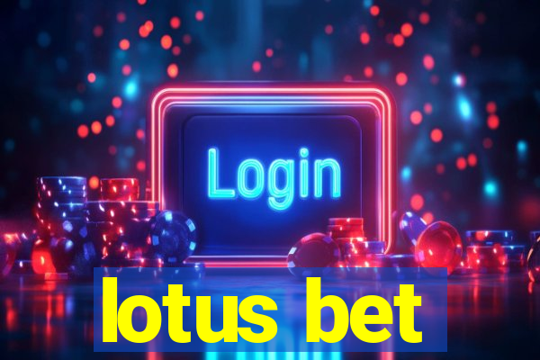 lotus bet