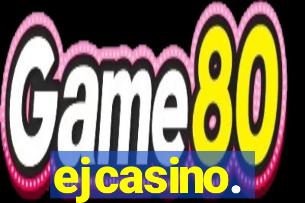 ejcasino.