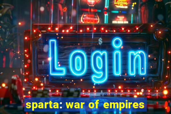 sparta: war of empires