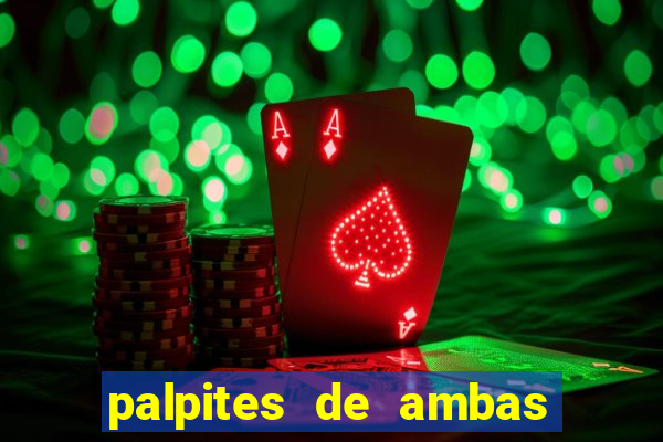 palpites de ambas marcam para hoje