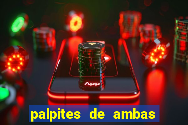 palpites de ambas marcam para hoje