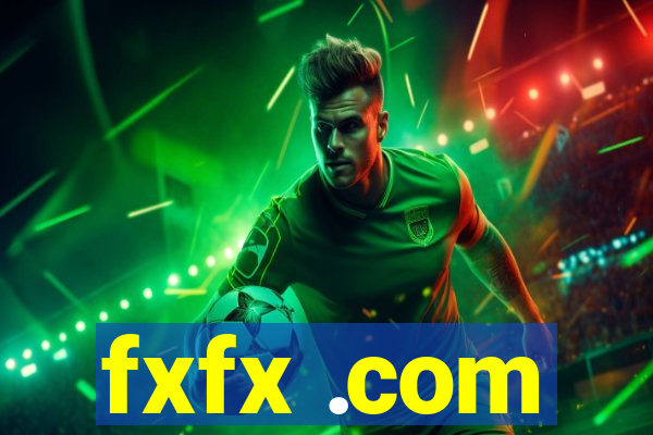 fxfx .com