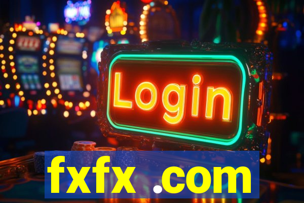 fxfx .com