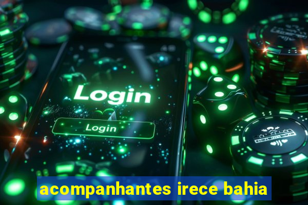 acompanhantes irece bahia