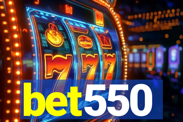 bet550