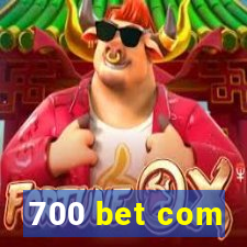 700 bet com