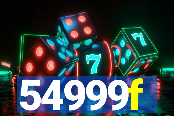 54999f