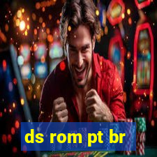 ds rom pt br