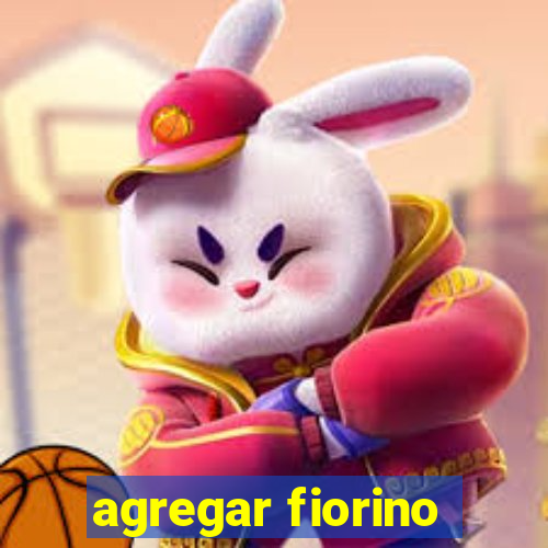 agregar fiorino