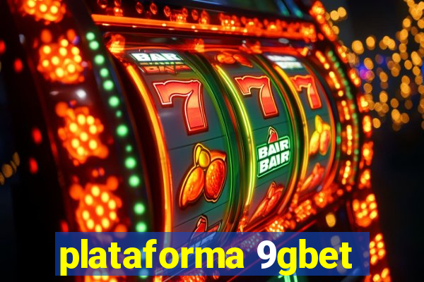 plataforma 9gbet