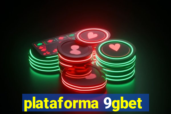 plataforma 9gbet