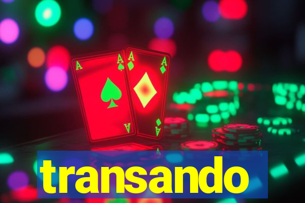 transando