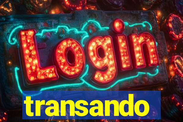 transando