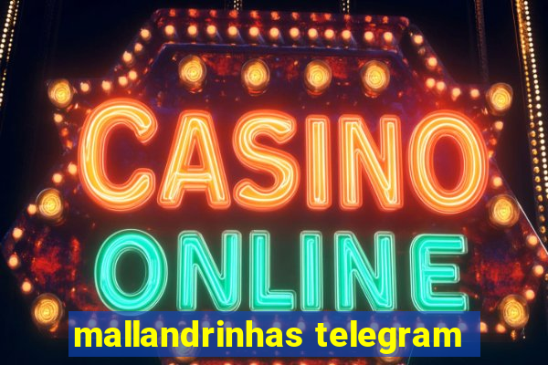 mallandrinhas telegram