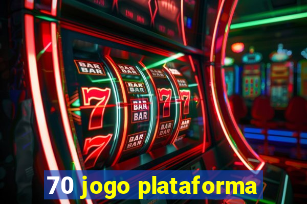 70 jogo plataforma
